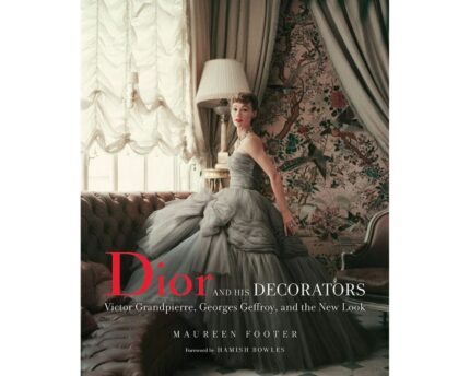 Knyga_DIOR AND HIS DECORATORS__dizaino_studija_follow11.lt-Jovita Bingelytė