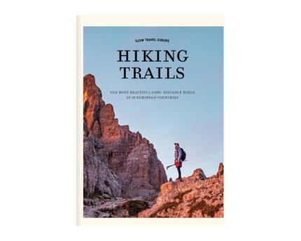 Knyga Slow Travel Europe: Hiking Trails